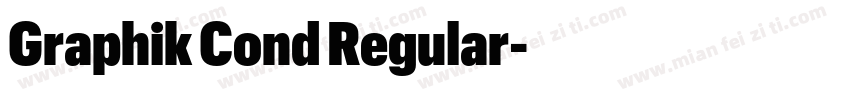 Graphik Cond Regular字体转换